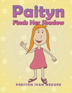 Paityn Finds Her Shadow - Medure, Preston