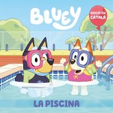 La piscina (edició en català) (Bluey. Un conte)