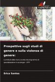 Prospettive sugli studi di genere e sulla violenza di genere: