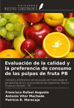 Evaluación de la calidad y la preferencia de consumo de las pulpas de fruta PB - Augusto, Francisco Rafael; Machado, Antônio Vitor; Maracaja, Patrício B.