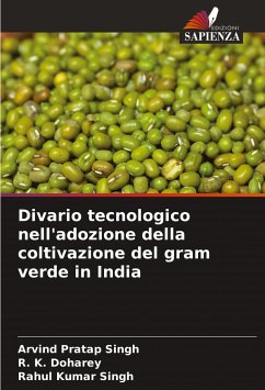 Divario tecnologico nell'adozione della coltivazione del gram verde in India - Singh, Arvind Pratap;Doharey, R. K.;Singh, Rahul Kumar