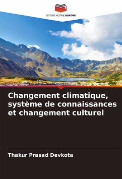 Changement climatique, système de connaissances et changement culturel - Devkota, Thakur Prasad