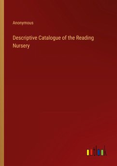 Descriptive Catalogue of the Reading Nursery