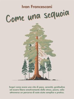 Come una sequoia (eBook, ePUB) - Francescani, Ivan