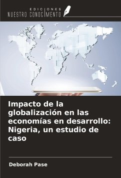 Impacto de la globalización en las economías en desarrollo: Nigeria, un estudio de caso - Pase, Deborah