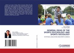 GENERAL IDEAS OF THE SPORTS PSYCHOLOGY AND SPORTS SOCIOLOGY - SARIKA, Miss G;DILIP KUMAR, Dr. D