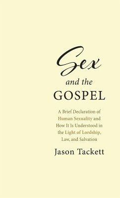 Sex and the Gospel - Tackett, Jason