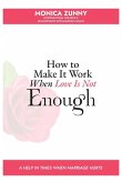 How To Make It Work When Love Is Not Enough