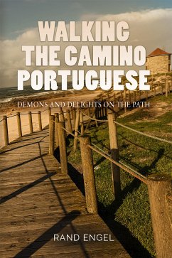 Walking In Camino Portuguese (eBook, ePUB) - Engel, Rand