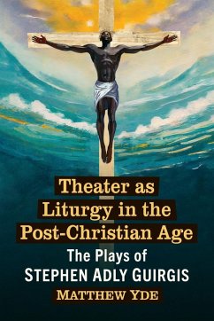 Cover Theater as Liturgy in the Post-Christian Age