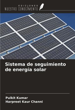 Sistema de seguimiento de energía solar - Kumar, Pulkit; Channi, Harpreet Kaur