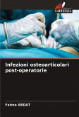 Infezioni osteoarticolari post-operatorie