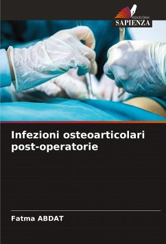 Infezioni osteoarticolari post-operatorie - ABDAT, Fatma