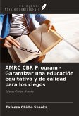 AMRC CBR Program - Garantizar una educación equitativa y de calidad para los ciegos