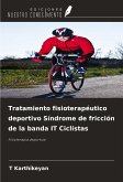 Tratamiento fisioterapéutico deportivo Síndrome de fricción de la banda IT Ciclistas