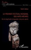 Le premier festival mondial des arts nègres