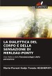 LA DIALETTICA DEL CORPO E DELLA... - Bild 1