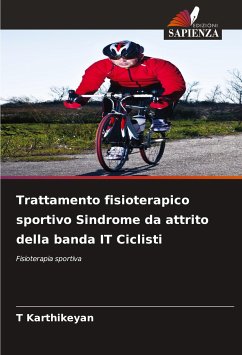 Trattamento fisioterapico sportivo Sindrome da attrito della banda IT Ciclisti - Karthikeyan, T