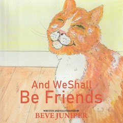 And We Shall Be Friends - Juniper, Beve