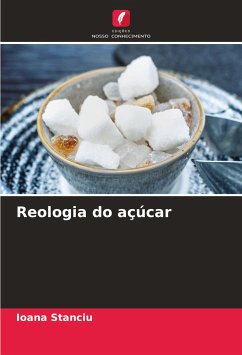 Reologia do açúcar - Stanciu, Ioana