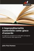 L'imprenditorialità sostenibile come gioco d'azzardo