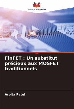 FinFET : Un substitut précieux aux MOSFET traditionnels - Patel, Arpita