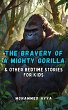 The Bravery of a Mighty Gorilla (eBook,... - Bild 1