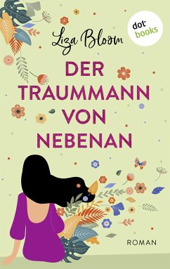 Der Traummann von nebenan (eBook, ePUB) - Bloom, Liza