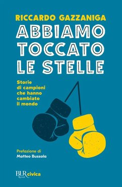 Cover Abbiamo toccato le stelle. Storie di campioni che hanno cambiato il mondo