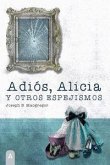 Adiós, Alicia