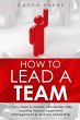 How to Lead a Team - Bild 1