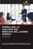 MODELLARE LO SVILUPPO DEL MERCATO DEL LAVORO RURALE