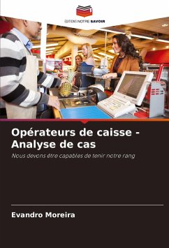 Opérateurs de caisse - Analyse de cas - Moreira, Evandro