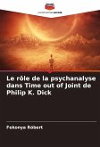 Le rôle de la psychanalyse dans Time out of Joint de Philip K. Dick