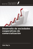 Desarrollo de sociedades cooperativas de comercialización