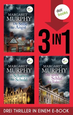 Die Stille der Angst, Im Schatten der Schuld & Der sanfte Schlaf des Todes (eBook, ePUB) - Murphy, Margaret