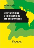 Afro-latinidad e historia de las esclavitudes (eBook, PDF)