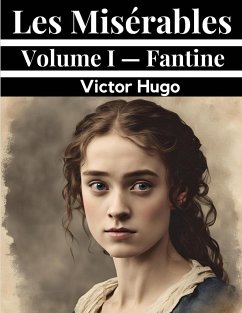 Les Misérables Volume I - Fantine - Victor Hugo