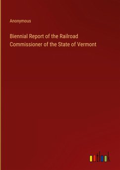 Biennial Report of the Railroad Commissioner of the State of Vermont