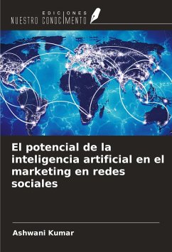 El potencial de la inteligencia artificial en el marketing en redes sociales - Kumar, Ashwani