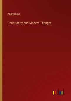 Christianity and Modern Thought - Anonymous