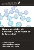 Nanomateriales de carbono - Un enfoque de la toxicidad