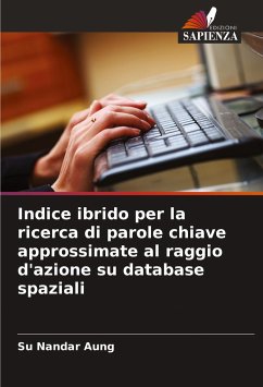 Indice ibrido per la ricerca di parole chiave approssimate al raggio d'azione su database spaziali - Aung, Su Nandar