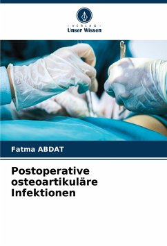 Postoperative osteoartikuläre Infektionen - ABDAT, Fatma