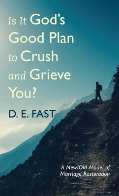 Is It God's Good Plan to Crush and Grieve You?