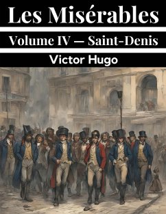Les Misérables Volume IV - Saint-Denis - Victor Hugo