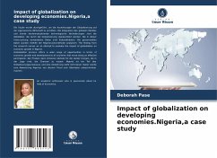 Impact of globalization on developing economies.Nigeria,a case study - Pase, Deborah