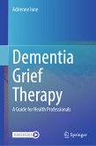 Dementia Grief Therapy (eBook, PDF)