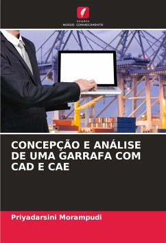 CONCEPÇÃO E ANÁLISE DE UMA GARRAFA COM CAD E CAE - Morampudi, Priyadarsini