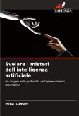 Svelare i misteri dell'intelligenza artificiale